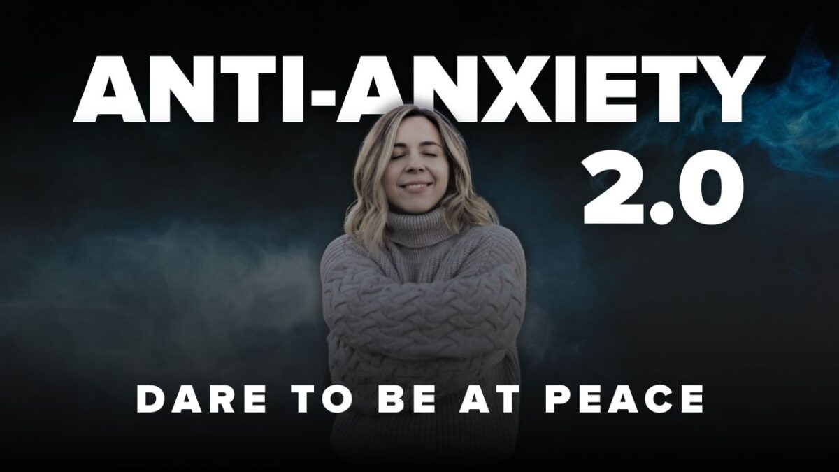 Anti-Anxiety Course 2.0